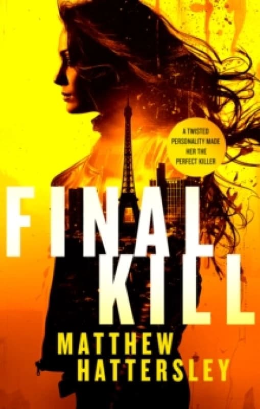 Final Kill. Paperback. By Matthew Hattersley Books