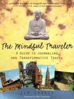mindful traveler a guide to journaling and transformative travel