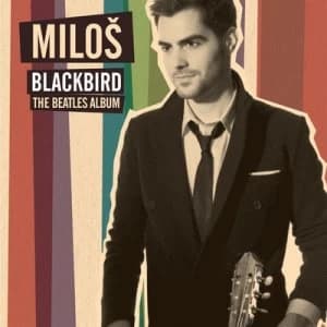 Milos Blackbird The Beatles Album by Milos Karadaglic CD Album