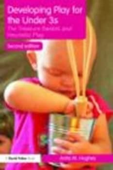 Developing Play for the under 3s by Anita M. Hughes Paperback