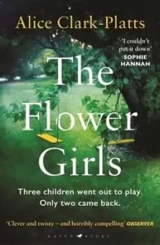 The Flower Girls by Alice Clark-Platts