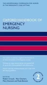 Oxford Handbook of Emergency Nursing by Robert Crouch OBE