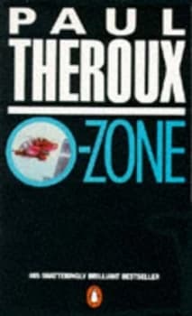 O-Zone by Paul Theroux Paperback