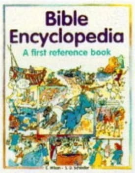 Bible Encyclopedia by Etta Wilson and Sally Lloyd Jones and Steven Schindler Hardback