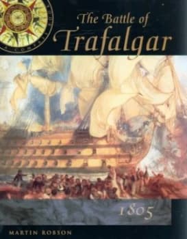 The Battle of Trafalgar by Martin Robson Hardback