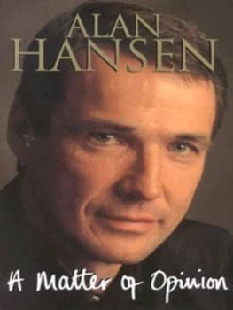 A Matter of Opinion by Alan Hansen and Jason Tomas Hardback