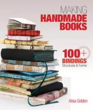 Making Handmade Books by Alisa Golden Paperback