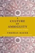culture of ambiguity an alternative history of islam