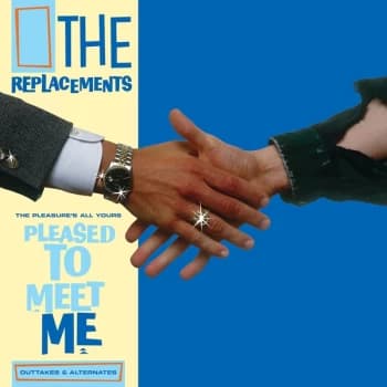 The Replacements - The Pleasures All Yours: Pleased to Meet Me Vinyl