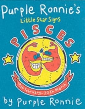 Purple Ronnies Little Star Signs. Pisces by Purple Ronnie Hardback