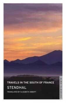 Travels in the South of France by Stendhal Paperback