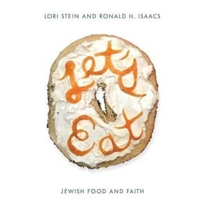 Let's Eat: Jewish Food and Faith by Lori Stein, Ronald H. Isaacs (Hardback, 2017)
