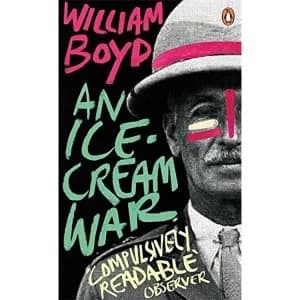An Ice-cream War by William Boyd (Paperback, 2014)