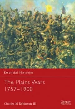 The Plains Wars 1757-1900 by Charles Iii Paperback