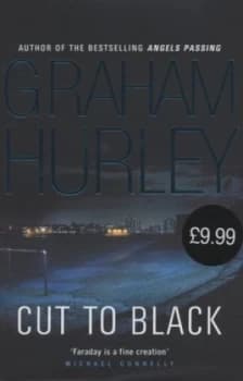 Cut to Black by Graham Hurley Hardback