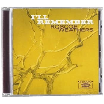 Roscoe Weathers - I'll Remember CD