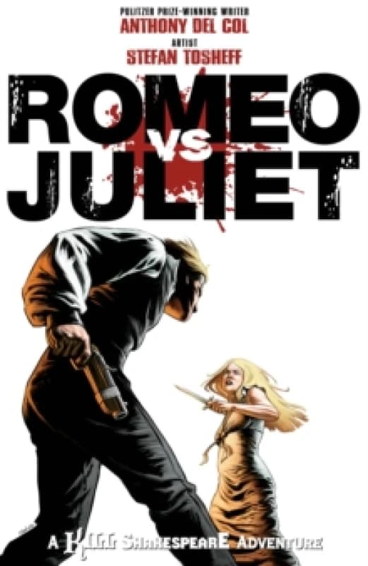 Romeo vs. Juliet: A Kill Shakespeare Adventure Paperback / softback
