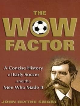 The Wow Factor by John Blythe Smart Paperback