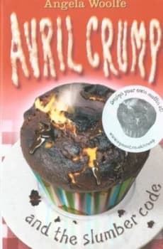 Avril Crump and the Slumber Code by Angela Woolfe Paperback