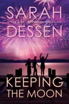 Keeping the Moon by Sarah Dessen Book