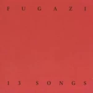13 Songs by Fugazi CD Album