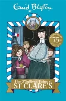 The O'Sullivan Twins at St Clare's : Book 2
