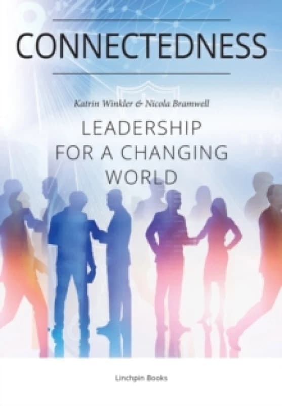 Connectedness : Leadership for a Changing World Paperback / softback