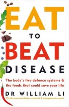 Eat to beat disease by William W Li