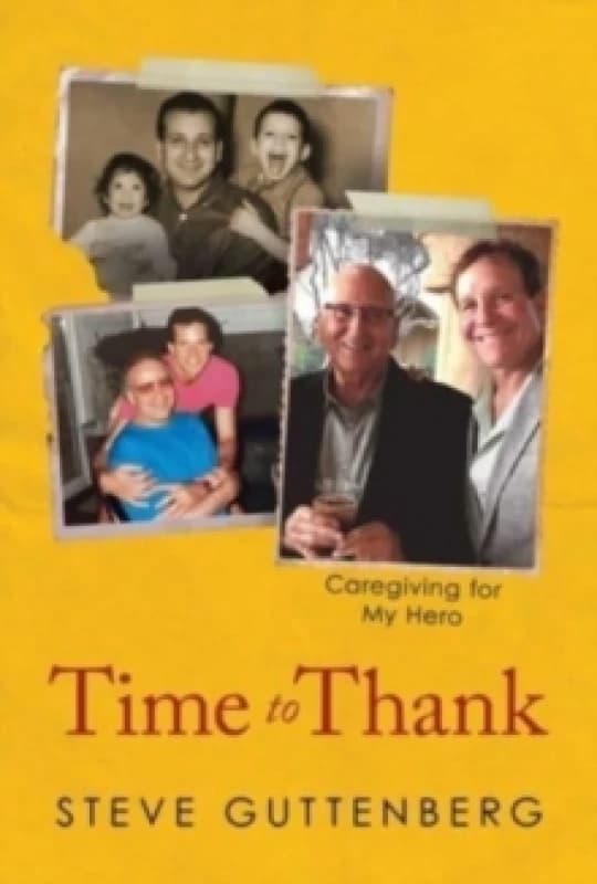 Time to Thank : Caregiving for My Hero Hardback