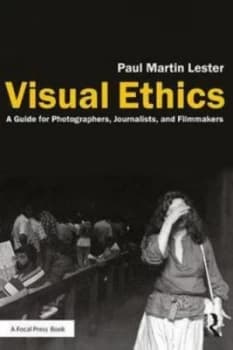Visual Ethics by Paul Martin Lester Book