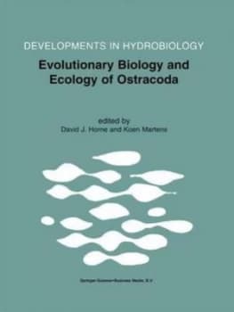 Evolutionary Biology and Ecology of Ostracoda by David J. Horne Hardback