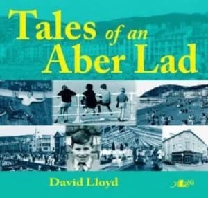 Tales of an Aber Lad by David Lloyd Paperback
