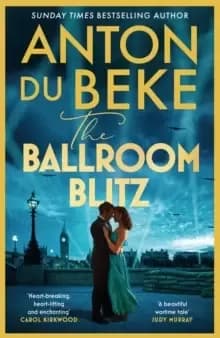 The Ballroom Blitz : The escapist and romantic new novel from the nation's favourite entertainer