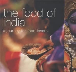 The Food of India by Priya Wickramasinghe and Carol Selva Rajah and Jason Lowe and Alan Benson Paperback