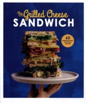 The Grilled Cheese Sandwich by Sian Henley Hardback