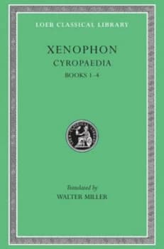 Cyropaedia Volume I by Xenophon Hardback