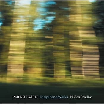 Niklas Sivelöv - Per Nørgård: Early Piano Works CD