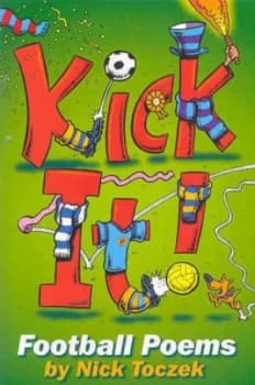 Kick It by Nick Toczek Book