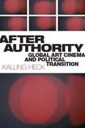 after authority global art cinema and political transition