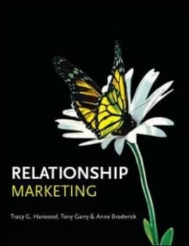 Relationship marketing by Tracy Harwood