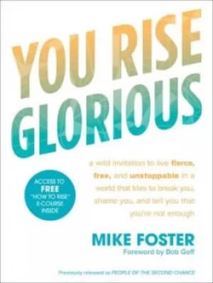 You rise glorious by Mike Foster