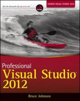 Professional Visual Studio 2012 by Bruce Johnson Paperback