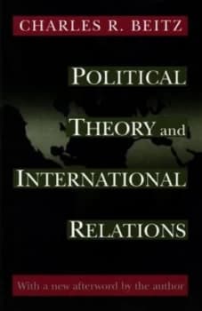 Political Theory and International Relations by Charles R Beitz Paperback