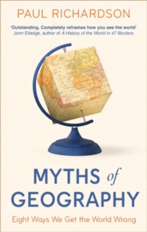Myths of Geography. Paperback. By Paul Richardson Books