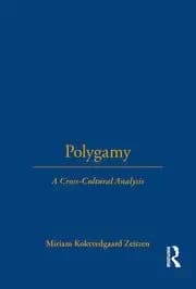 Polygamy A Cross-Cultural Analysis