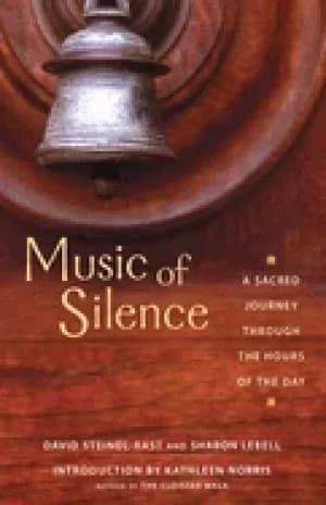 music of silence a sacred journey through the hours of the day