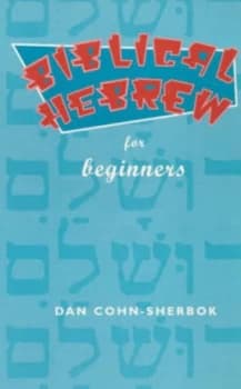 Biblical Hebrew for Beginners by Dan Cohn-Sherbok Paperback