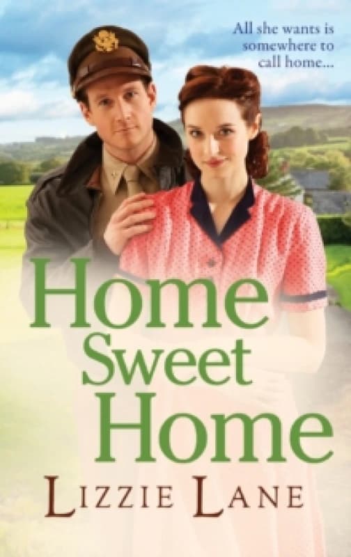 Home Sweet Home : An emotional historical family saga from Lizzie Lane Hardback
