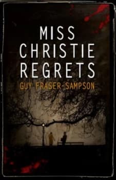 Miss Christie Regrets by Guy Fraser-Sampson Book
