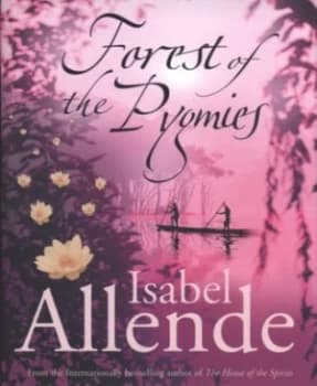Forest of the Pygmies by Isabel Allende Hardback